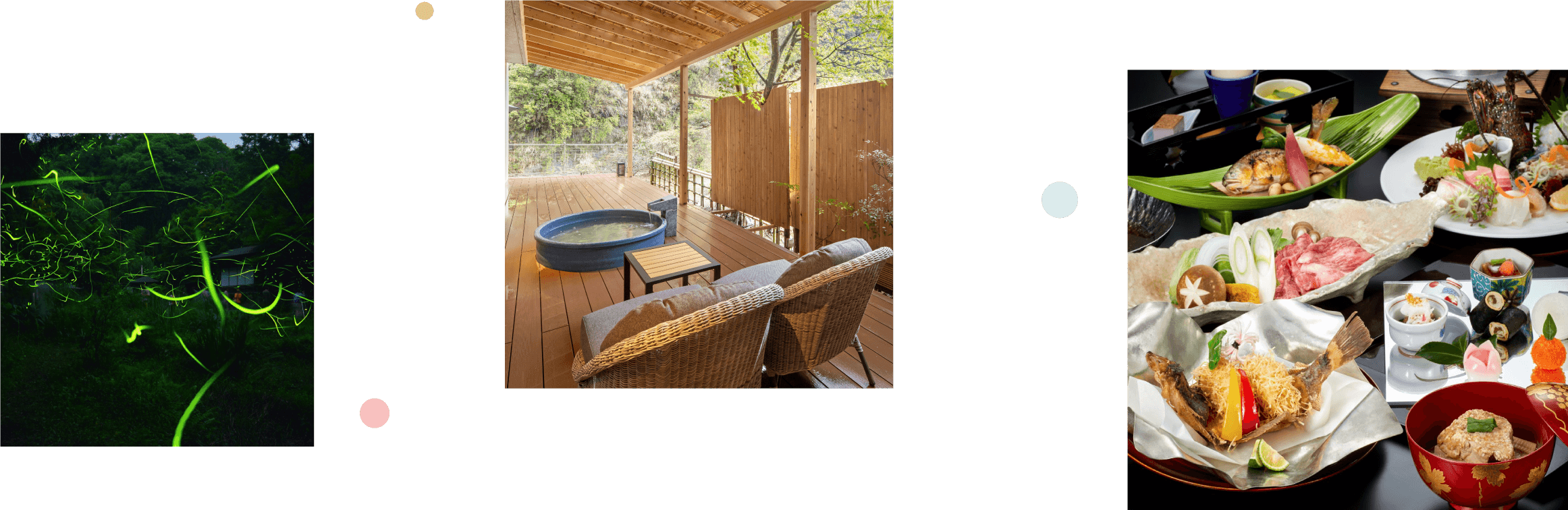 夜の森を舞う幻想的なホタルの光 木のデッキに設けられた露天風呂 季節の食材を使った華やかな会席料理